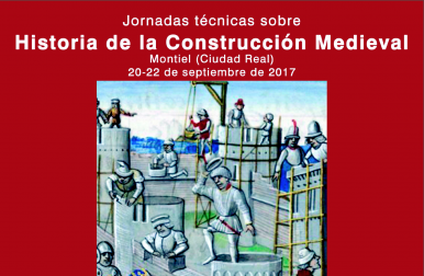 JORNADAS TÉCNICAS SOBRE HISTORIA DE LA CONSTRUCCIÓN MEDIEVAL